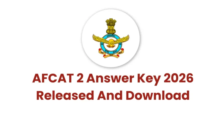 AFCAT 2 Answer Key 2026 Released And Download at @afcat.edcil.co.in