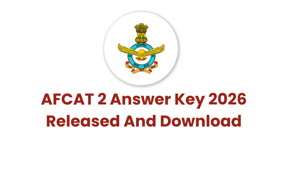 AFCAT 2 Answer Key 2026 Released And Download at @afcat.edcil.co.in