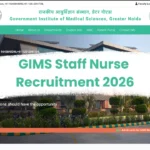 GIMS Staff Nurse Recruitment 2026: Apply Online for 100 Posts @recruitment.gims.ac.in