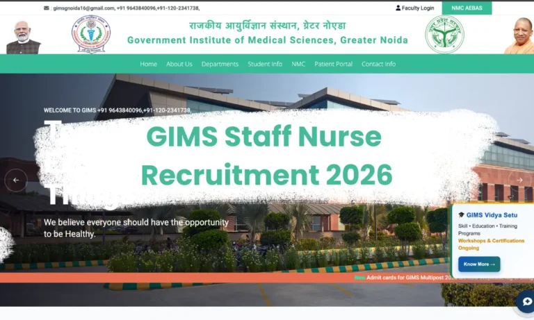 GIMS Staff Nurse Recruitment 2026: Apply Online for 100 Posts @recruitment.gims.ac.in
