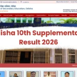 Odisha 10th Supplementary Result 2026: Check Result and Marksheet At @orissaresults.nic.in